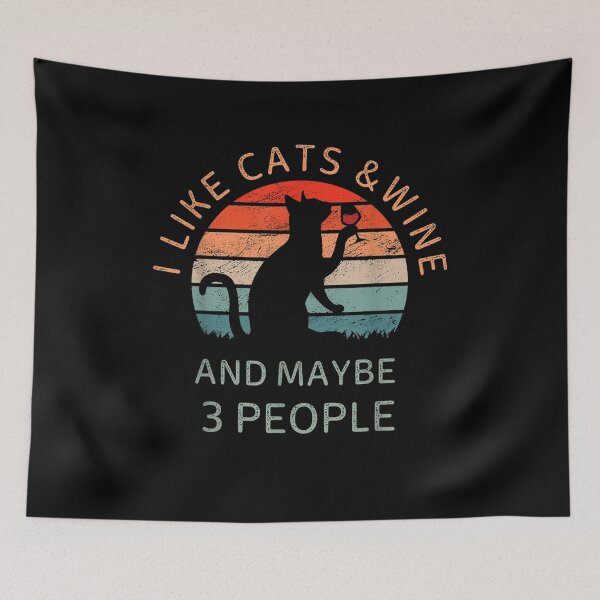 Item preview, Funny I Like Cats Wine And Maybe 3 People Cats Wine Lover  designed and sold by dannareyansh.