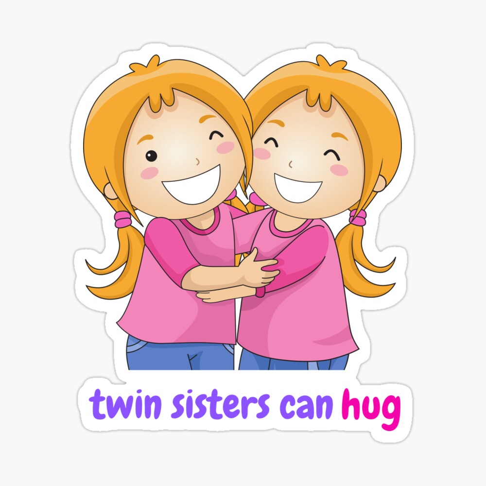 The best gift for hugging twin sisters The best gift for hugging twin sisters