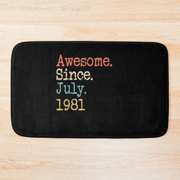 Item preview, Awesome Since July 1981 40th Funny  designed and sold by dannareyansh.