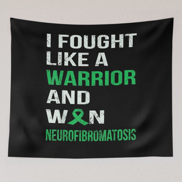 Item preview, I Fought Like A Warrior Won Neurofibromatosis  designed and sold by dannareyansh.