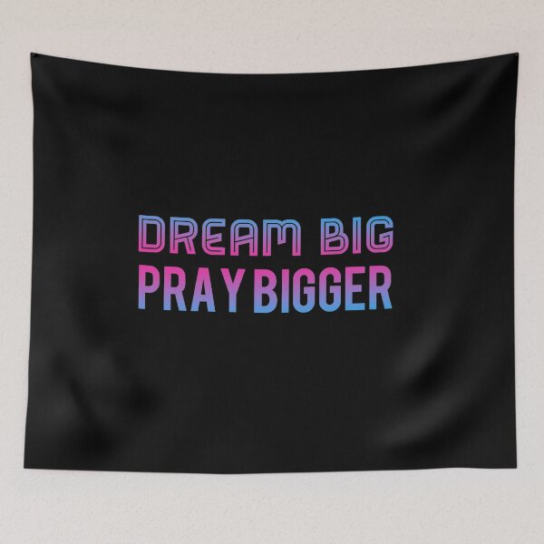 Item preview, Dream Big Pray Bigger designed and sold by suver.