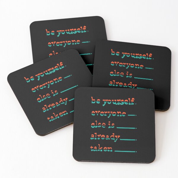Item preview, Be yourself. everyone else is alreary taken designed and sold by RafaelLima7.