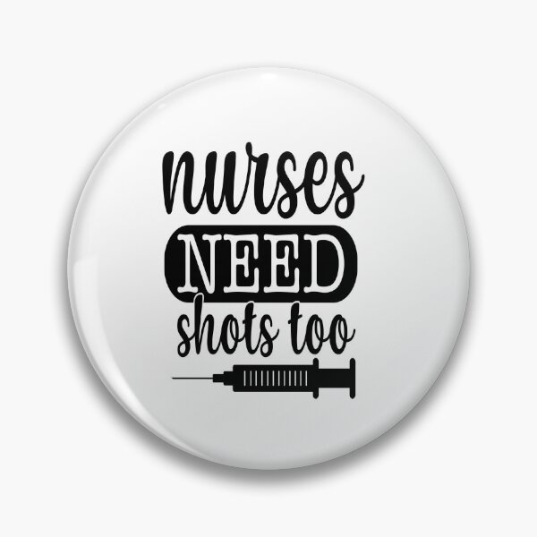 Item preview, Nurses Need Shots Too designed and sold by WowAllinOne.