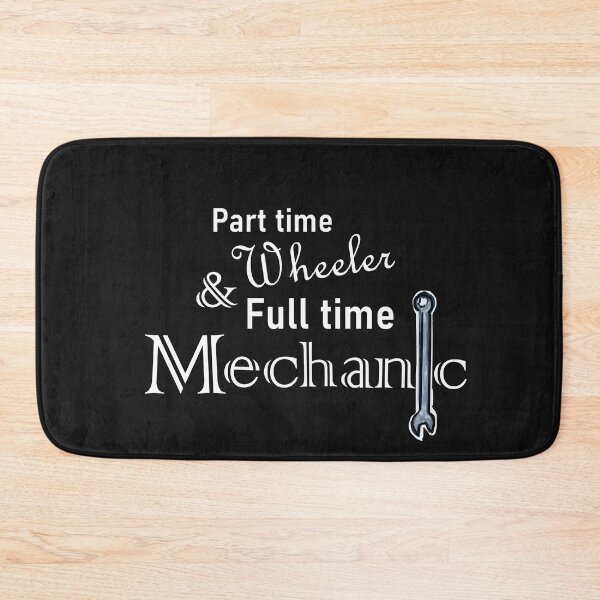 Item preview, Part Time Wheeler, Full Time Mechanic, white text designed and sold by MountMercantile.