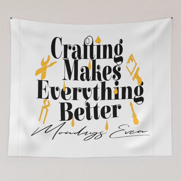 Item preview, crafting makes everything better even mondays T-shirt designed and sold by AMZIL-ZA.