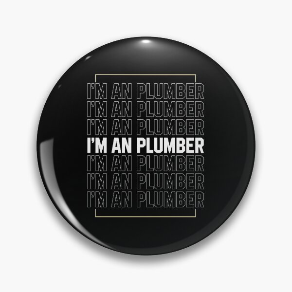 Item preview, I'm a Plumber - Jobs Gift Occupation designed and sold by DiogoCalheiros.