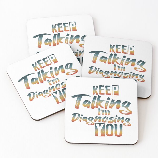 Item preview, Keep Talking, I'm Diagnosing you Psychology Humor designed and sold by ussastore.