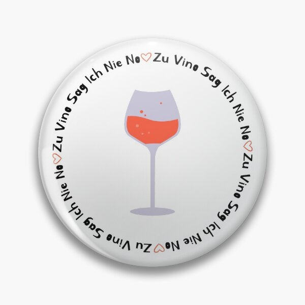 Item preview, Zu Vino Sag Ich Nie No designed and sold by SPYG.