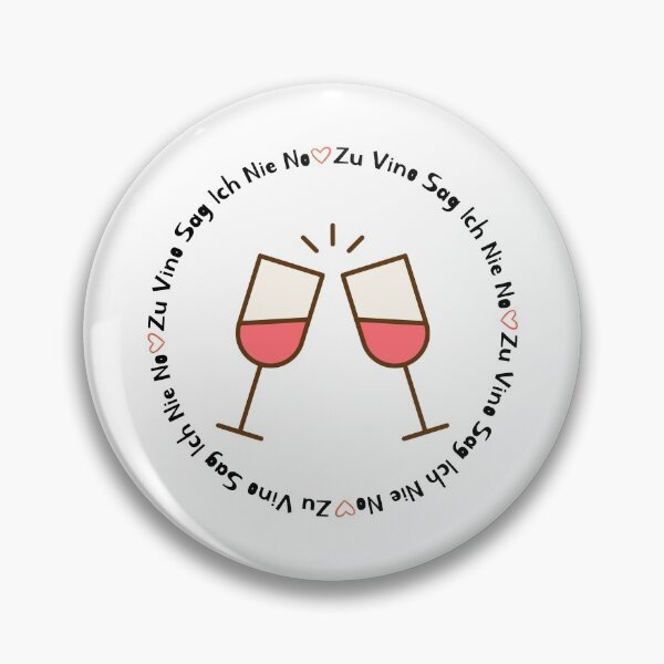 Item preview, Zu Vino Sag Ich Nie No designed and sold by SPYG.