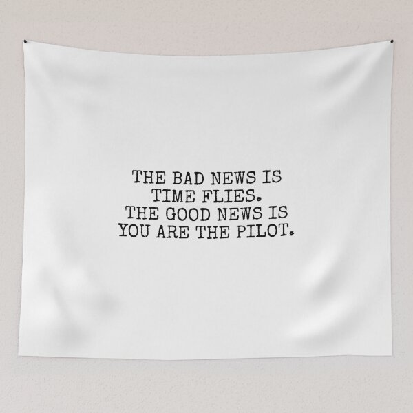 Item preview, The bad news is time flies. The good news is you are the pilot. designed and sold by Inspirationmotivation.