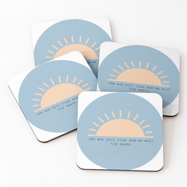 Item preview, The sun will rise and we will try again designed and sold by cambrieadams.