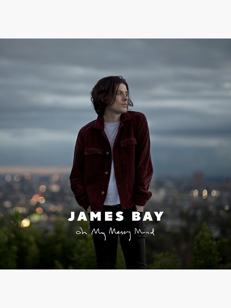 Томми кинг. James Bay album. Peer Pressure James Bay. James Bay - Oh my messy Mind. Обложка James Bay Chew on my Heart.