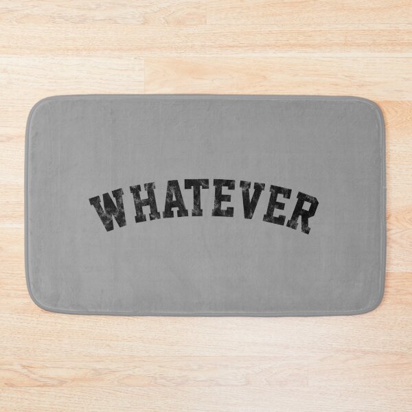 Item preview, 'Whatever' Athletic Phrase in BlackText designed and sold by Bumblefuzzies.