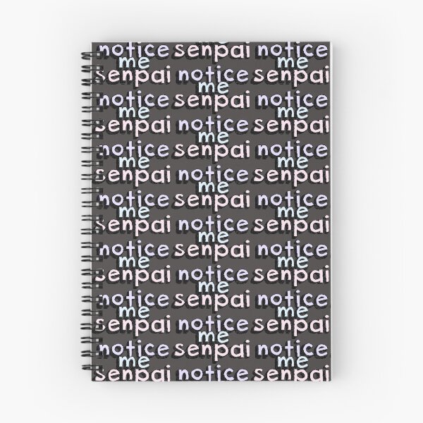 Item preview, Notice Me Senpai designed and sold by Ashleigh Myers.