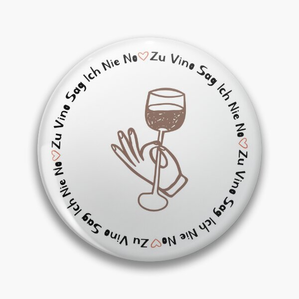 Item preview, Zu Vino Sag Ich Nie No designed and sold by SPYG.