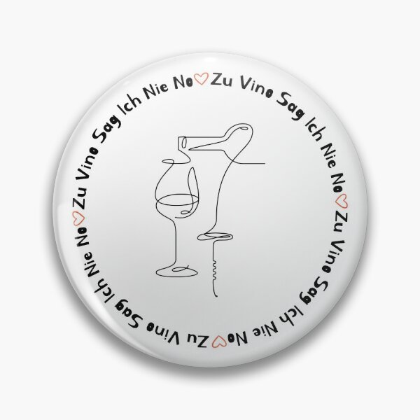 Item preview, Zu Vino Sag Ich Nie No designed and sold by SPYG.