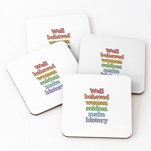 Item preview, Well behaved women seldom make history - rainbow colors designed and sold by Inspirationmotivation.