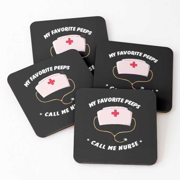 Item preview, My favorite peeps call me nurse  designed and sold by POPLIN ⭐ ⭐ ⭐ ⭐ ⭐.