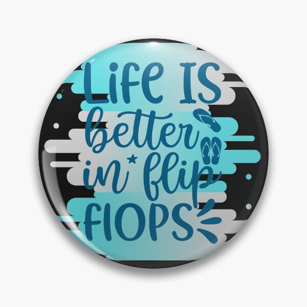 Item preview, Life Is Better In Flip Flops designed and sold by OrangePyramid.