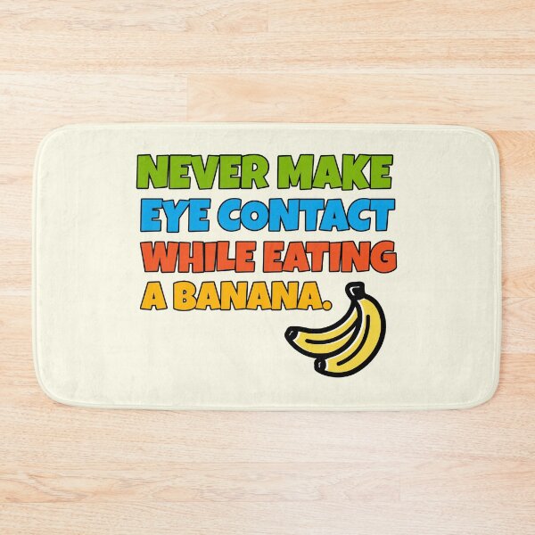 Item preview, Never Make Eye Contact While Eating A Banana designed and sold by Wachi-A.
