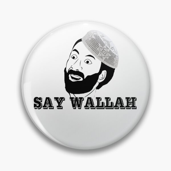 Item preview, Say wallah meme designed and sold by Fifi Cat .