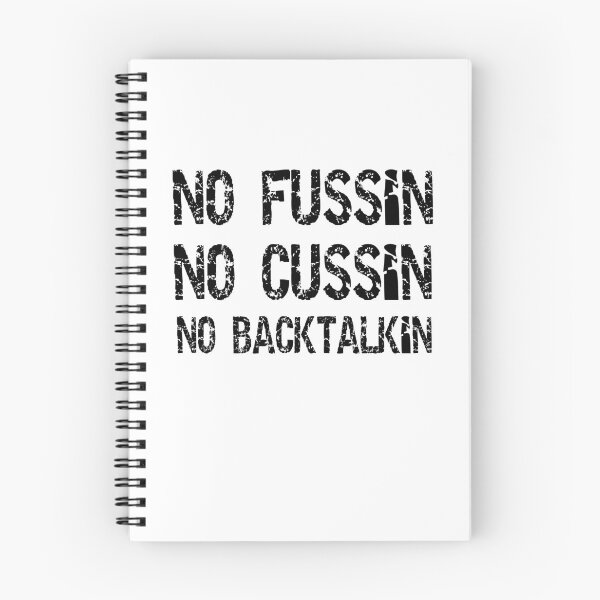 Item preview, No Fussing No Cussing No Backtalking Funny Country Saying 3 designed and sold by Ripoubsb.