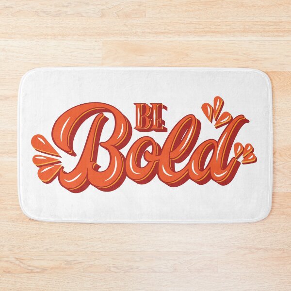 Item preview, Be Bold designed and sold by Maportia.