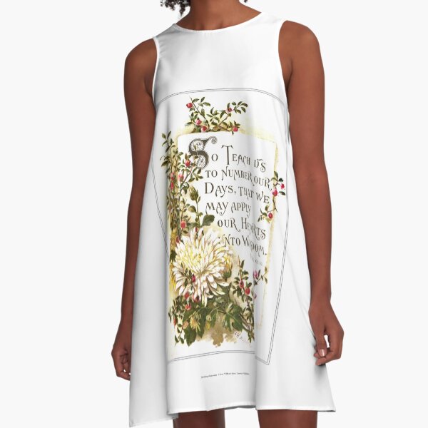 So Teach Us to Number Our Days. Psalm 90:12 A-Line Dress