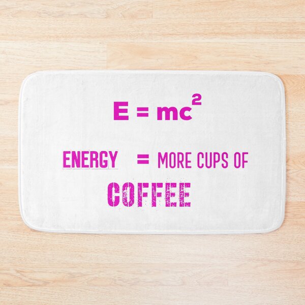 Item preview, E = mc2 Energy = More Cups Of Coffee !! designed and sold by UncleStuScience.