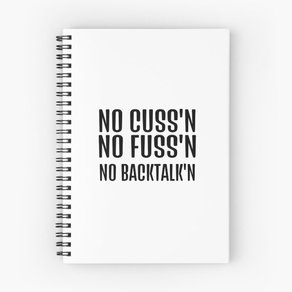 Item preview, No Fussing Cussing No Backtalking Funny Country Saying 4 designed and sold by Ripoubsb.