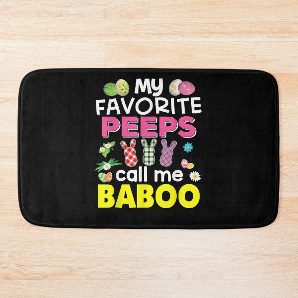 Item preview, My Favorite Peeps Call Me Baboo Bunny Family Egg Hunt Love  designed and sold by christinero2.
