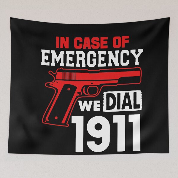Item preview, In Case of Emergency We Dial 1911 Second Amendment Patriotic designed and sold by henrydy.