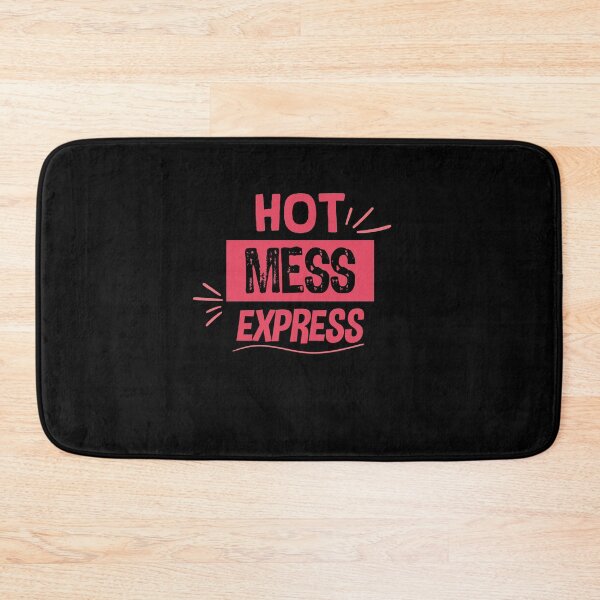 Item preview, Hot Mess Express designed and sold by TheFlipRepublic.