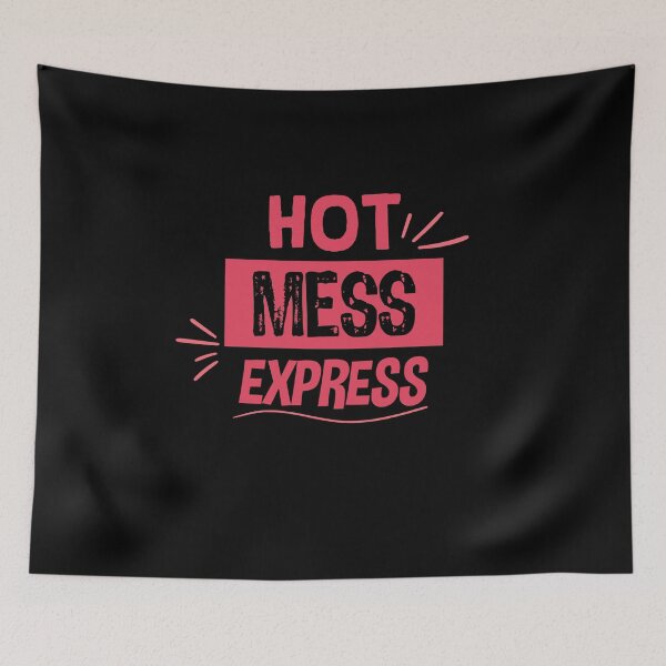 Item preview, Hot Mess Express designed and sold by TheFlipRepublic.