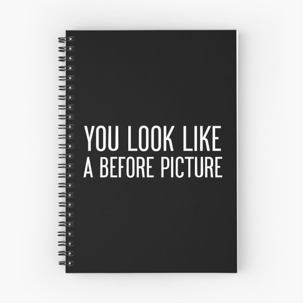 Item preview, You Look Like A Before Picture Funny Insult designed and sold by Wachi-A.