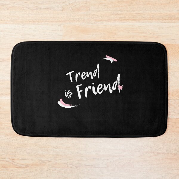 Item preview, Trend is Friend (White) designed and sold by TraderShirts.