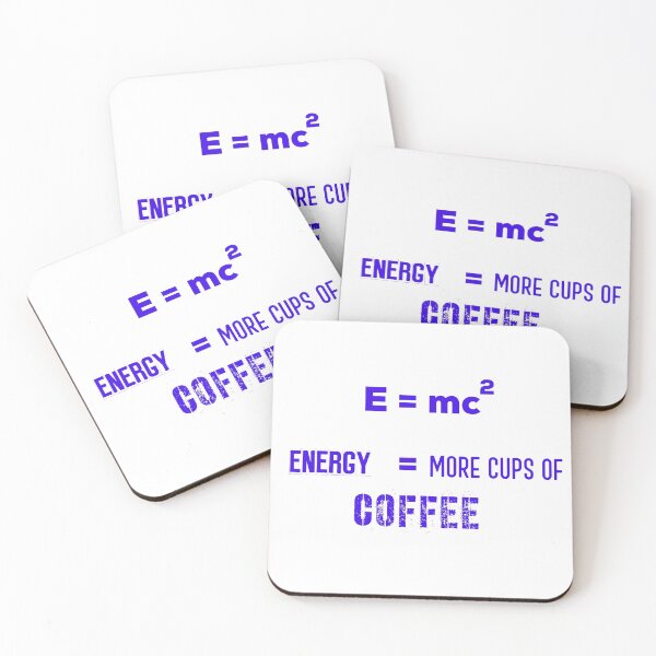 Item preview, E = mc2 Energy = More Cups Of Coffee !! designed and sold by UncleStuScience.
