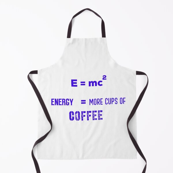Item preview, E = mc2 Energy = More Cups Of Coffee !! designed and sold by UncleStuScience.