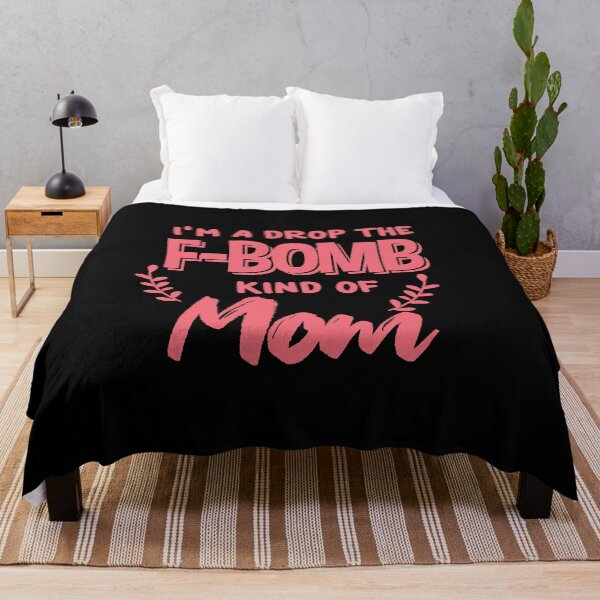 Artikelvorschau, Ich bin Drop the F-Bombe Art von Mama entworfen und verkauft von TheFlipRepublic.