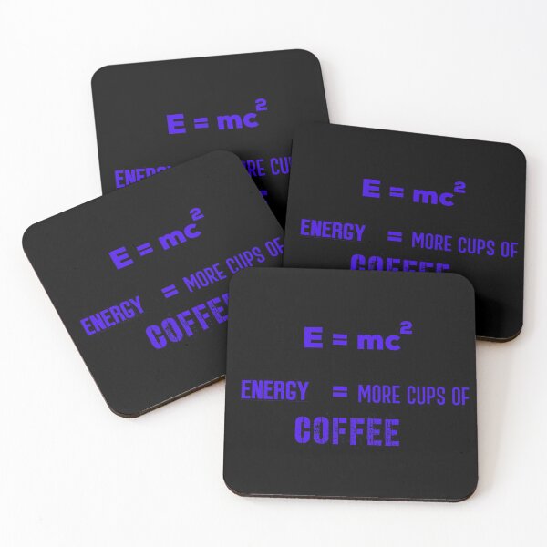 Item preview, E = mc2 Energy = More Cups Of Coffee !! On Black Background designed and sold by UncleStuScience.