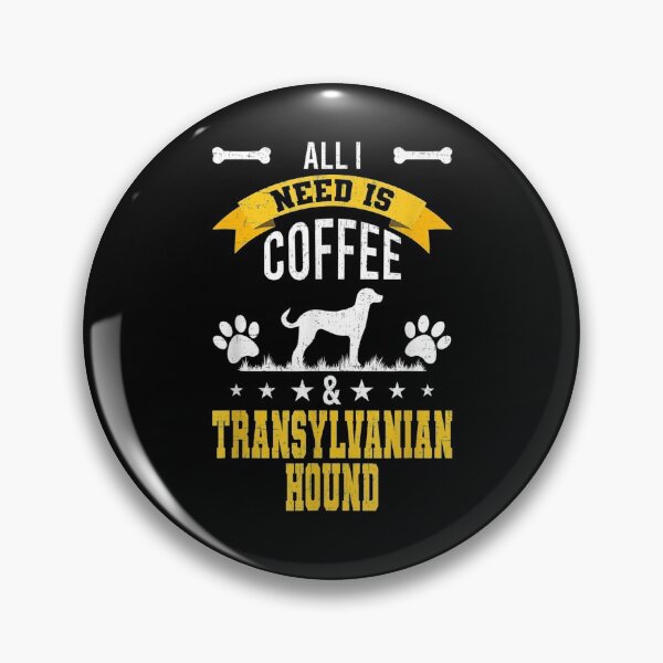 Item preview, I Need Coffee And Transylvanian Hound Dog Lover  designed and sold by christinero2.
