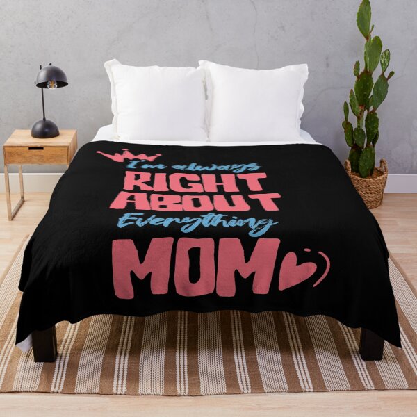 Item preview, I am Always Right About Everyhthing Mom designed and sold by TheFlipRepublic.