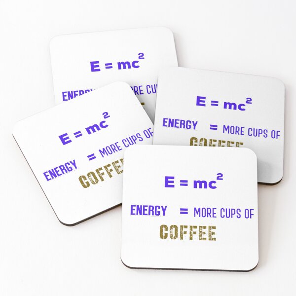 Item preview, E = mc2 Energy = More Cups Of Coffee !! designed and sold by UncleStuScience.