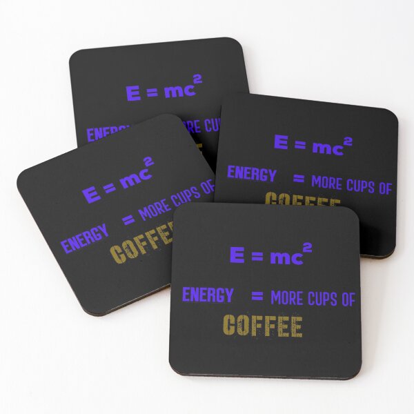 Item preview, E = mc2 Energy = More Cups Of Coffee !! On Black Background designed and sold by UncleStuScience.