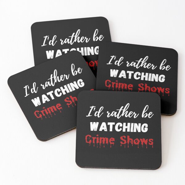 Item preview, I'd Rather Be Watching Crime Shows designed and sold by Comfy Creations.