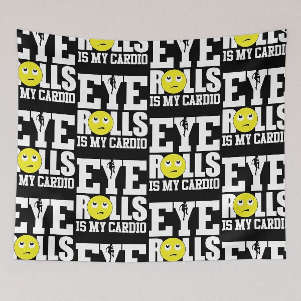 Item preview, Eye Rolling Is My Cardio | Don't Want To Exercise designed and sold by GravitiTees.