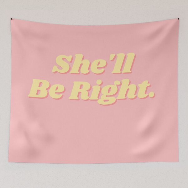 Item preview, She'll Be Right designed and sold by HomerNixon.