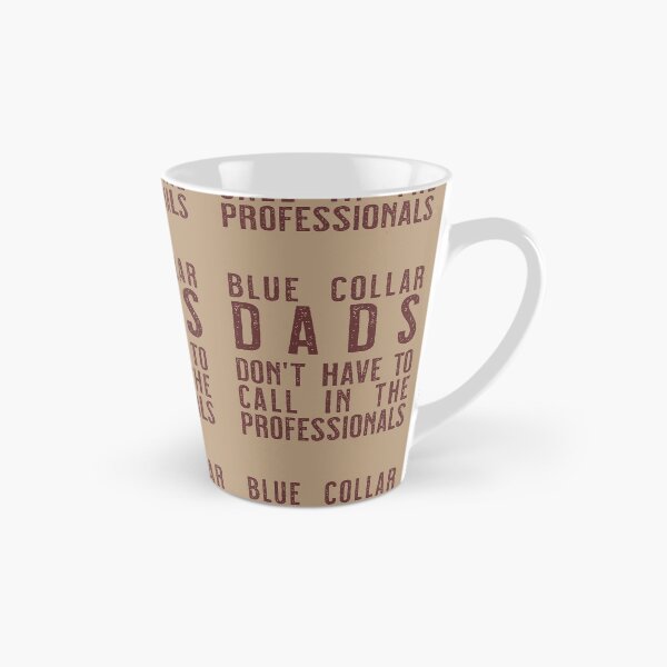Item preview, Blue Collar Dads don't have to call in the professinals designed and sold by sandpiperstudio.