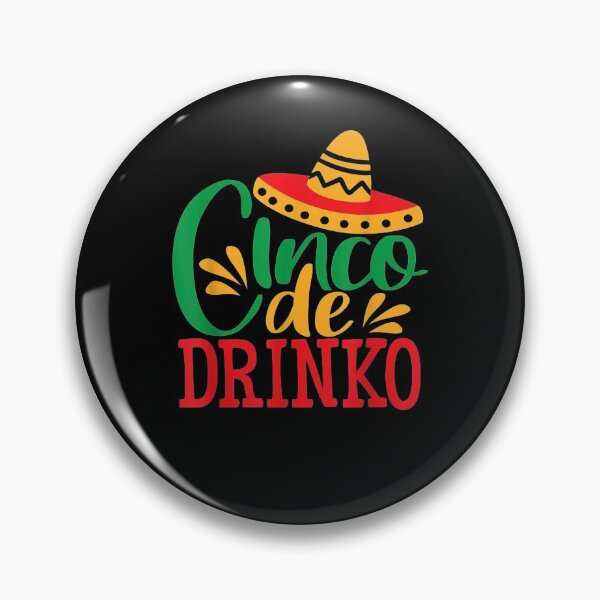 Item preview, Awesome Funny Mexican Cinco De Mayo Party Cinco De Drinko  designed and sold by mylahKristian.