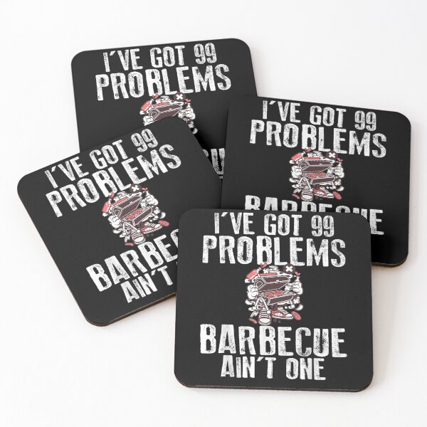 Item preview, I Got 99 Problems Barbecue Aint One Funny Bbq Novelty  designed and sold by mylahKristian.